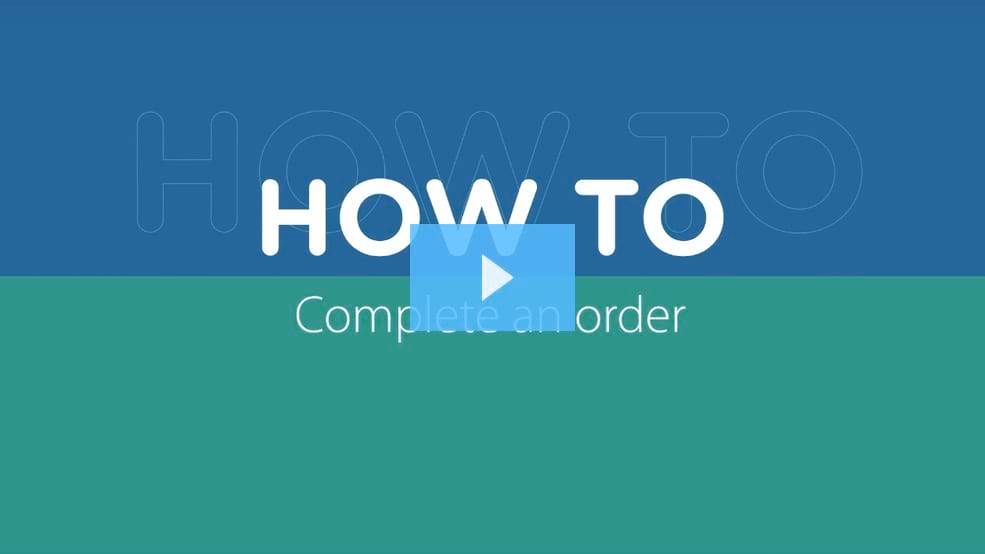 How to complete an order video placeholder image